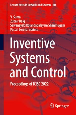 Bild des Verkufers fr Inventive Systems and Control : Proceedings of ICISC 2022 zum Verkauf von AHA-BUCH GmbH