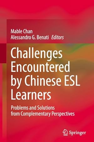 Bild des Verkufers fr Challenges Encountered by Chinese ESL Learners : Problems and Solutions from Complementary Perspectives zum Verkauf von AHA-BUCH GmbH