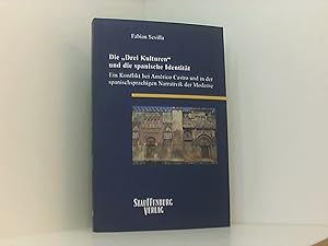 Bild des Verkufers fr Die  Drei Kulturen" und die spanische Identitt: Ein Konflikt bei Amrico Castro und in der spanischsprachigen Narrativik der Moderne (Siegener . Literatur- und Medienwissenschaft) zum Verkauf von Book Broker