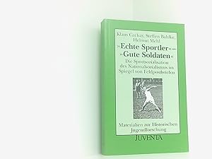 Bild des Verkufers fr Echte Sportler"-"Gute Soldaten" (Materialien zur Historischen Jugendforschung) zum Verkauf von Book Broker