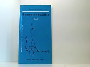Bild des Verkufers fr Il manuale del mezierista: 2 zum Verkauf von Book Broker