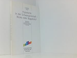 Bild des Verkufers fr Hypotonie in der Schwangerschaft - Risiko oder Bagatelle?: Symposium Medizinische Hochschule Hannover Krankenhaus Oststadt Mai 1988 zum Verkauf von Book Broker