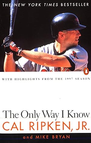 Image du vendeur pour The Only Way I Know: With Highlights from the 1997 Season mis en vente par Reliant Bookstore