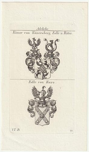 Adeliche: Küner von Künersberg, Edle u. Ritter / Edle von Kurz. Original-Kupferstich mit 2 Wappen.