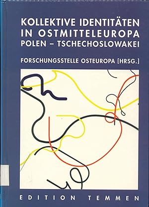 Imagen del vendedor de Kollektive Identit�ten in Ostmitteleuropa Polen und die Tschechoslowakei a la venta por avelibro OHG
