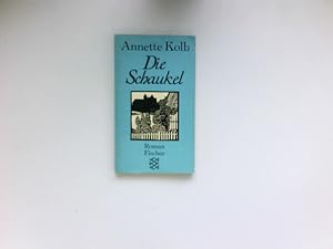 Bild des Verkufers fr Die Schaukel : Roman. zum Verkauf von Antiquariat Buchhandel Daniel Viertel