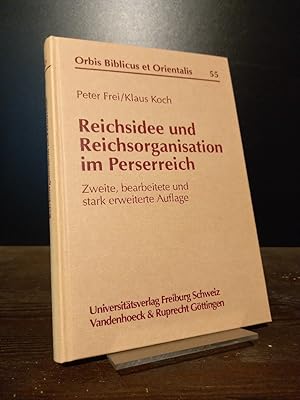 Imagen del vendedor de Reichsidee und Reichsorganisation im Perserreich. Von Peter Frei und Klaus Koch. (= Orbis Biblicus et Orientalis, Band 55). a la venta por Antiquariat Kretzer