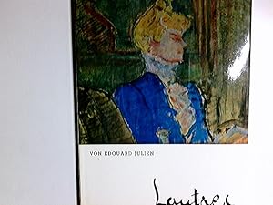 Image du vendeur pour Lautrec. Edouard Julien. [bers. von Helga Knzel] mis en vente par Antiquariat Buchhandel Daniel Viertel