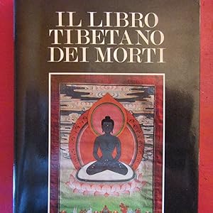 Immagine del venditore per Il libro tibetano dei morti Dottrine segrete e mondi trascendenti venduto da Antonio Pennasilico