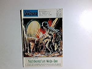 Seller image for Der Landser; Nr. 438 Erlebnisberichte zur Geschichte des 2. Weltkrieges. Nachtkampf am Welje-See for sale by Antiquariat Buchhandel Daniel Viertel
