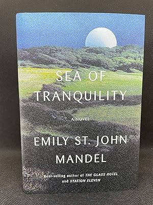 Seller image for Sea of Tranquility (Signed FIrest Edition) for sale by Dan Pope Books