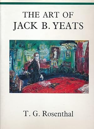 Bild des Verkufers fr The Art of Jack B. Yeats zum Verkauf von Barter Books Ltd