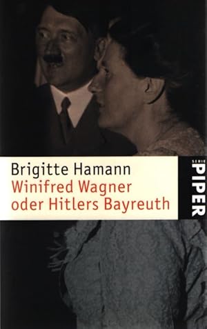 Seller image for Winifred Wagner: oder Hitlers Bayreuth. Mit 104 Abbildungen. for sale by Fundus-Online GbR Borkert Schwarz Zerfa