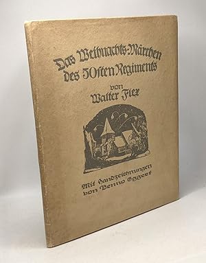 Bild des Verk�ufers f�r Das weihnachts-m�rchen des 50sten regiments - mit handzeichnungen von Benno Eggert zum Verkauf von crealivres