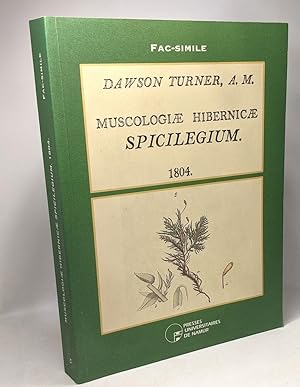 Muscologiae Hibernicae Spicilegium: 1804 - (fac-simile de 1998)