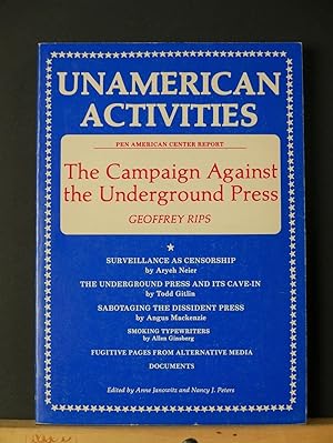 Unamerican Activities: The Campaign Against the Underground Press