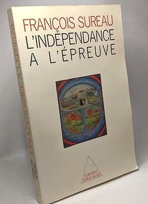 L'Indépendance à l'épreuve