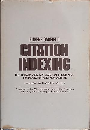 Imagen del vendedor de Citation Indexing: Its Theory and Application in Science, Technology, and Humanities (Wiley Series on Information Sciences) a la venta por The Book House, Inc.  - St. Louis