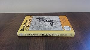 Bild des Verkufers fr Best Days with British Birds zum Verkauf von BoundlessBookstore