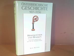 Seller image for sterreichische Geschichte 907-1156. Herzogtmer und Marken. Vom Ungarnsturm bis ins 12.Jahrhundert. for sale by Antiquariat Deinbacher