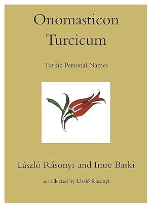 Bild des Verkufers fr Onomasticon Turcicum, Turkic Personal Names, Parts I-II zum Verkauf von moluna