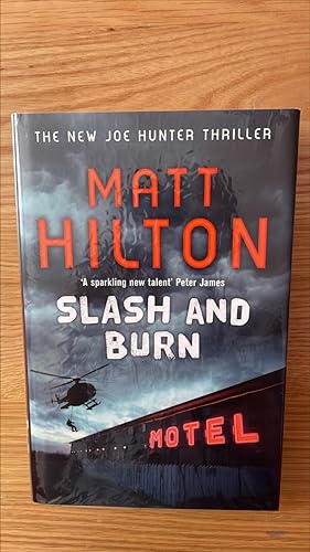 Seller image for Slash and Burn. Signed, lined and dated UK first edition, first printing for sale by Signed and Delivered Books