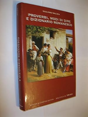 Image du vendeur pour Proverbi, Modi Di Dire E Dizionario Romanesco mis en vente par librisaggi