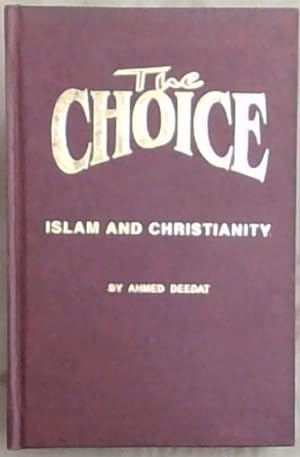 Bild des Verkufers fr THE CHOICE: Islam and Christianity zum Verkauf von Chapter 1