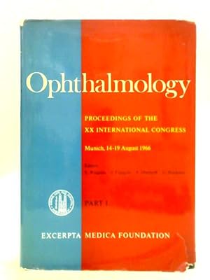 Bild des Verkufers fr Proceedings of the XX International Congress Of Ophthalmology, Munich, 14-19 August 1966: Part I zum Verkauf von World of Rare Books