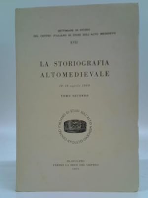 Bild des Verkufers fr La Storiografia Altomedievale: Tomo Secondo zum Verkauf von World of Rare Books