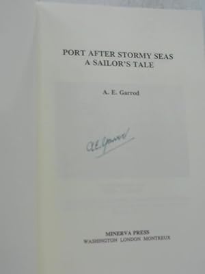 Bild des Verkufers fr Port After Stormy Seas: A Sailor's Tale zum Verkauf von World of Rare Books