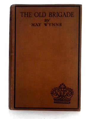 Seller image for The Old Brigade for sale by World of Rare Books