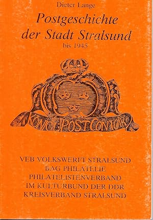 Bild des Verkufers fr Postgeschichte der Stadt Stralsund bis 1945 zum Verkauf von Antiquariat Christian Wulff