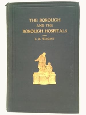 Imagen del vendedor de Historical Notes on The Borough And The Borough Hospitals a la venta por World of Rare Books