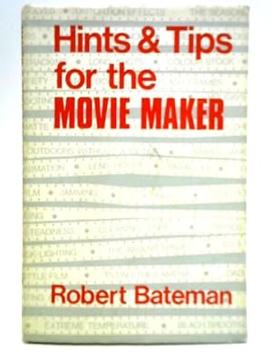 Bild des Verkufers fr Hints and Tips for the Movie Maker zum Verkauf von World of Rare Books