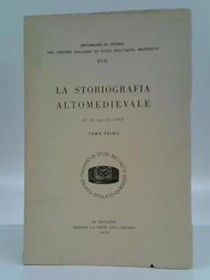 Bild des Verkufers fr La Storiografia Altomedievale: Tomo Primo zum Verkauf von World of Rare Books