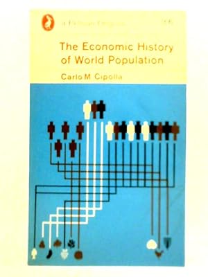 Imagen del vendedor de The Economic History of World Population a la venta por World of Rare Books