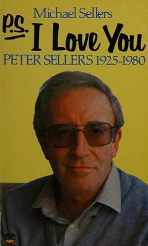 Immagine del venditore per P.S. I love you : Peter Sellers 1925-1980 venduto da Book Express (NZ)
