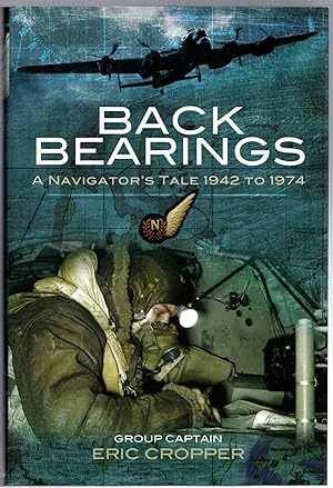Immagine del venditore per Back Bearings: A Navigator's Tale, 1942-1974 venduto da Michael Moons Bookshop, PBFA