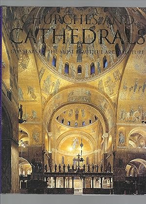 Seller image for Churches and Cathedrals, 1700 Years of the Most Beautiful Architecture for sale by Carvid Books