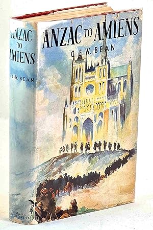 Seller image for Anzac to Amiens, a Shorter History of the Australian Fighting Services in the First World War for sale by Muir Books -Robert Muir Old & Rare Books - ANZAAB/ILAB