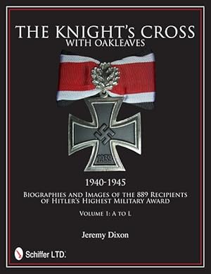 Seller image for The Knight\ s Cross with Oakleaves, 1940-1945: Biographies and Images of the 889 Recipients of Hitler\ s Highest Military Award for sale by moluna