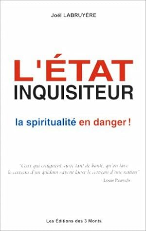 Image du vendeur pour L'tat inquisiteur - La spiritualit en danger mis en vente par librairie philippe arnaiz