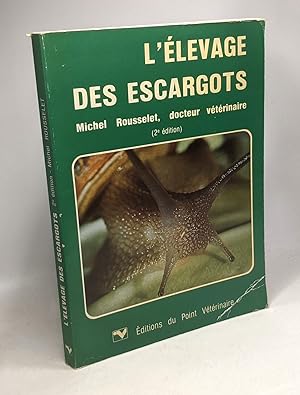 Seller image for L'levage des escargots - 2e dition for sale by crealivres
