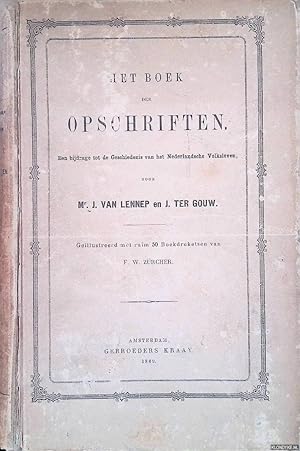 Bild des Verkufers fr Het boek der opschriften. Een bijdrage tot de Geschiedenis van het Nederlandsche Volksleven zum Verkauf von Klondyke