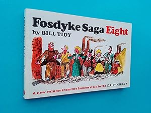 Fosdyke Saga Eight (from the Famous Daily Mirror Strip)