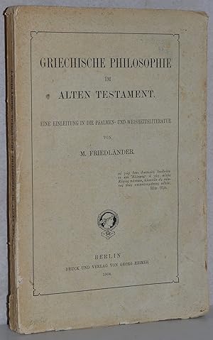 Image du vendeur pour Griechische Philosophie im Alten Testament. Eine Einleitung in die Psalmen- und Weisheitsliteratur. mis en vente par Antiquariat Reinsch