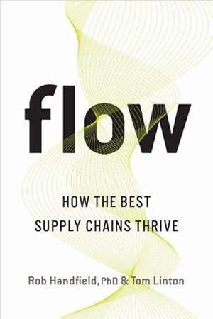 Imagen del vendedor de Flow : How the Best Supply Chains Thrive a la venta por AHA-BUCH GmbH
