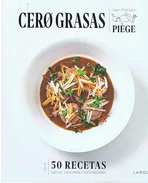 Bild des Verkufers fr CERO GRASAS. 50 Recetas ligeras, deliciosas y contrastadas. zum Verkauf von Librera Torren de Rueda