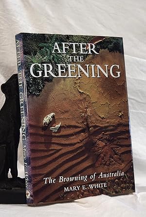 AFTER THE GREENING. The Browning of Australia